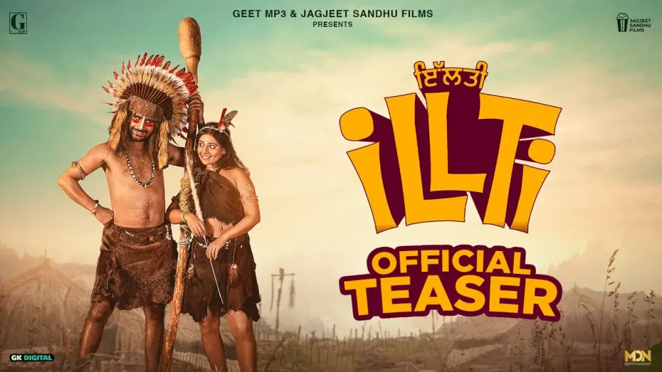 Відео до фільму Illti | ILLTI (Movie Teaser) Jagjeet Sandhu | Tania | New Punjabi Movie | 14 Feb 2025 | Geet MP3