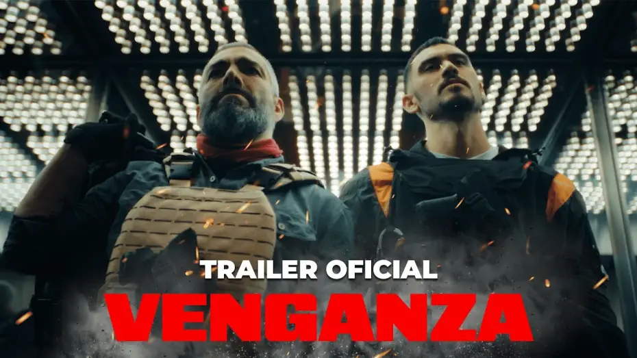 Відео до фільму Venganza | VENGANZA | TR&Aacute;ILER
