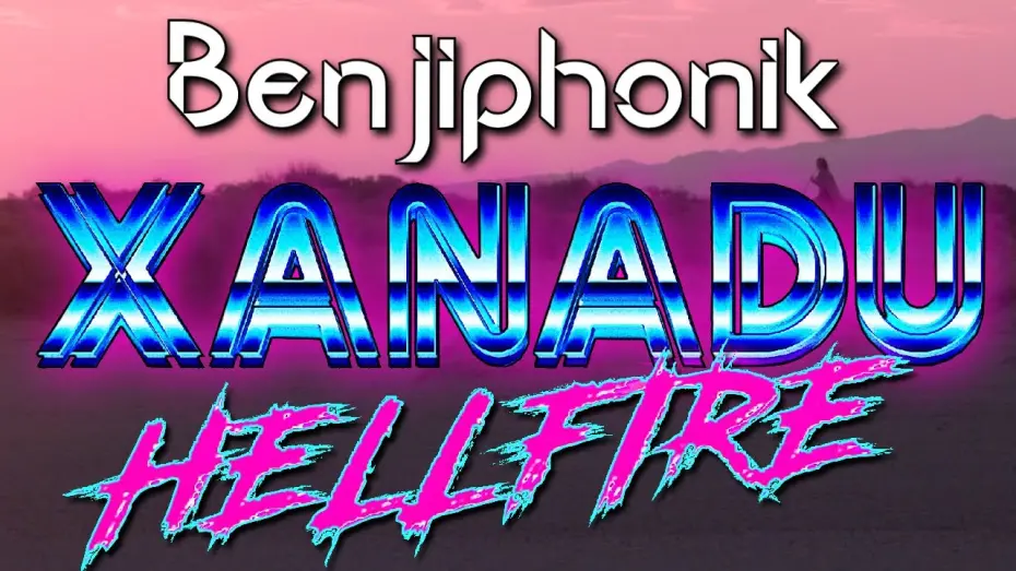Відео до фільму Xanadu Hellfire | Benjiphonik - Xanadu Hellfire (Official Video)