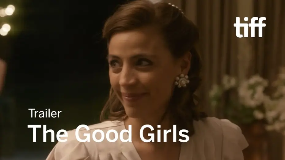 Відео до фільму The Good Girls | THE GOOD GIRLS Trailer | TIFF 2018