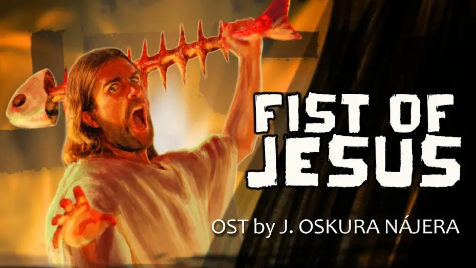 Відео до фільму Fist of Jesus | Fist of Jesus OST