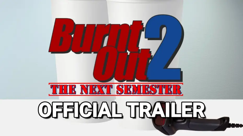 Відео до фільму Burnt Out 2: The Next Semester | Burnt Out 2: The Next Semester (2025) - Official Trailer