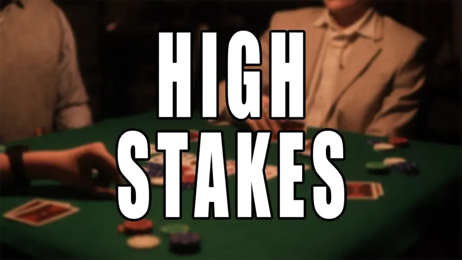 Відео до фільму High Stakes | High Stakes - A Gambling Short Film