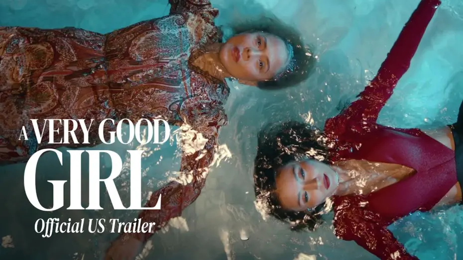 Відео до фільму A Very Good Girl | Official US Trailer [ENG SUB]