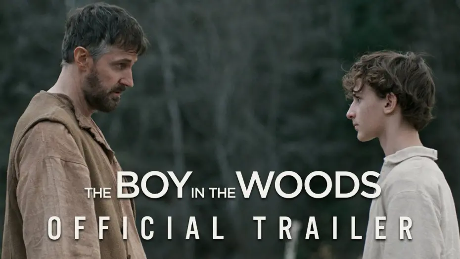 Відео до фільму The Boy in the Woods | Official Trailer