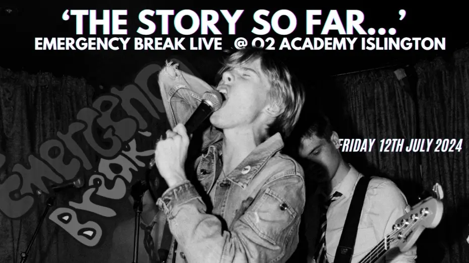Відео до фільму ‘The Story So Far…’ Emergency Break Live @ O2 Academy Islington | ‘The Story So Far…’ Emergency Break Live @ O2 Academy Islington