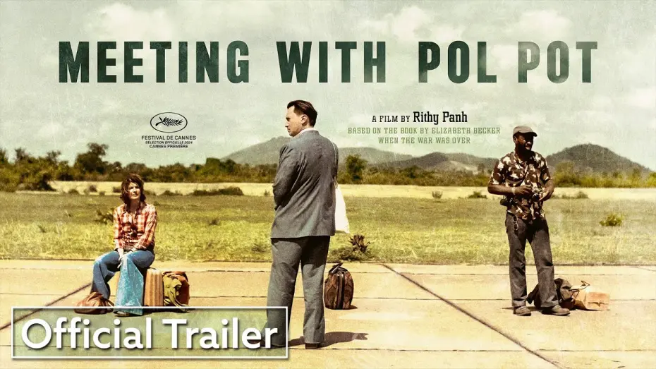 Відео до фільму Meeting with Pol Pot | Official Trailer