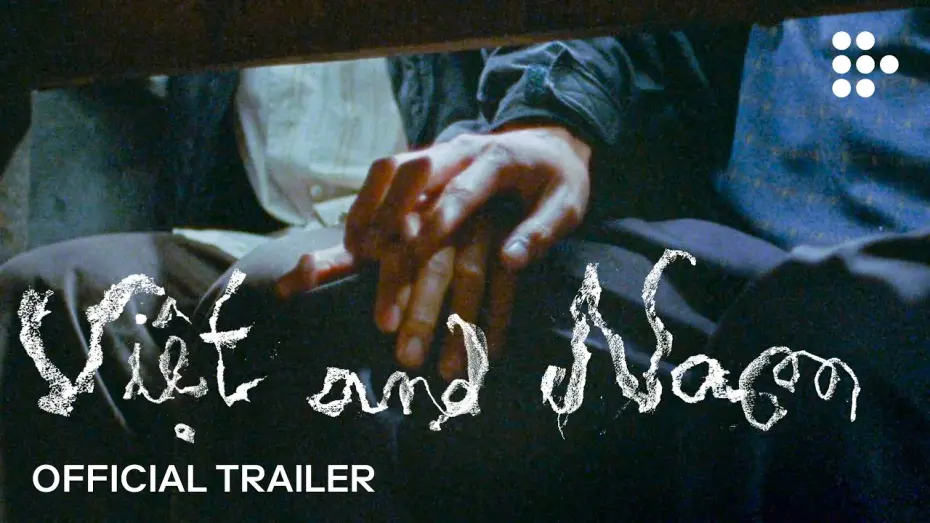 Відео до фільму Việt and Nam | Official North American Streaming Trailer