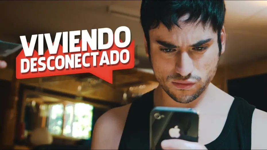 Відео до фільму Living Offline | VIVIENDO DESCONECTADO  :  Trailer  |  #ViviendoDesconectado