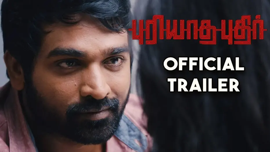 Відео до фільму Puriyaatha Puthir | Puriyaatha Puthir - Official Trailer | Vijay Sethupathi, Gayathrie | Sam C.S | Ranjit Jeyakodi