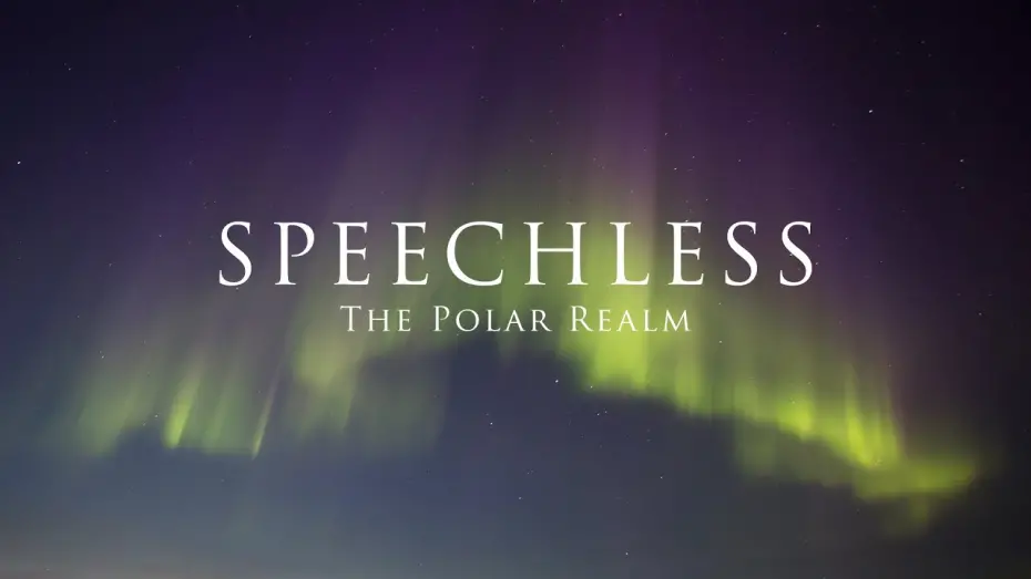 Відео до фільму Speechless: The Polar Realm | Speechless - The Polar Realm (film trailer)