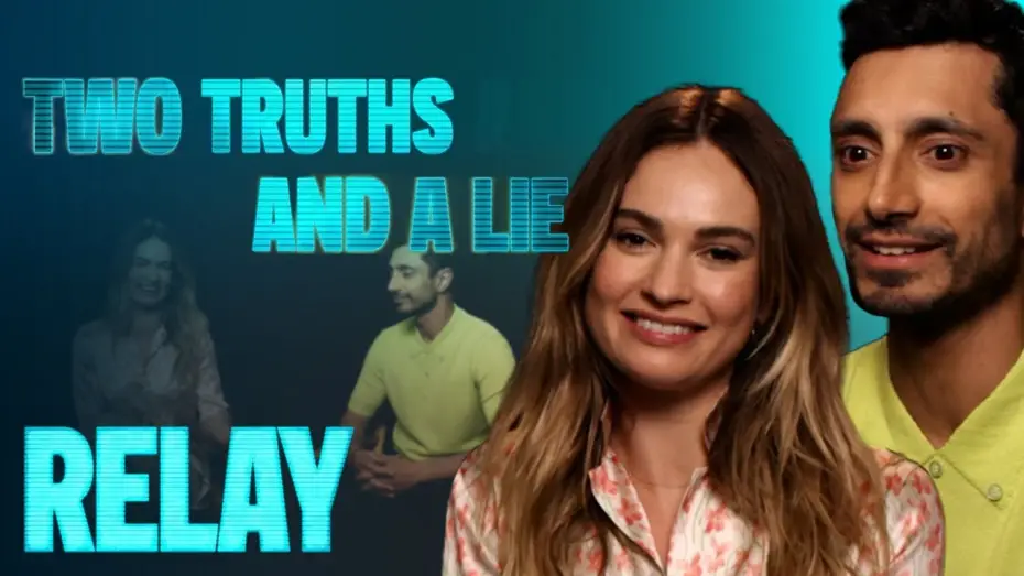Відео до фільму Relay | Riz Ahmed & Lily James Play 2 Truths 1 Lie