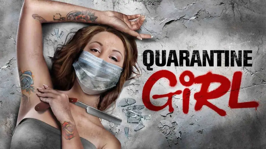 Відео до фільму Quarantine Girl | Quarantine Girl Trailer