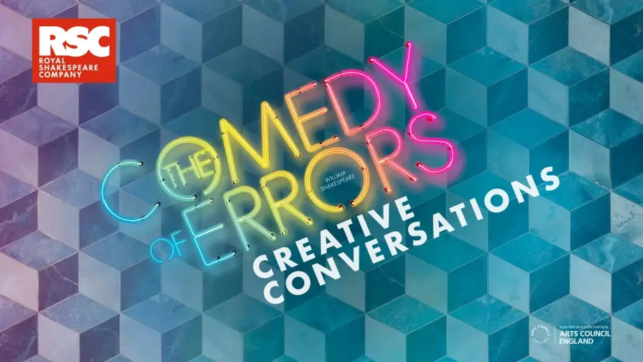 Відео до фільму RSC: The Comedy of Errors | Creative Conversations | The Comedy of Errors