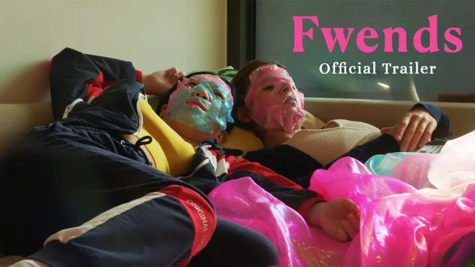 Відео до фільму Fwends | Trailer