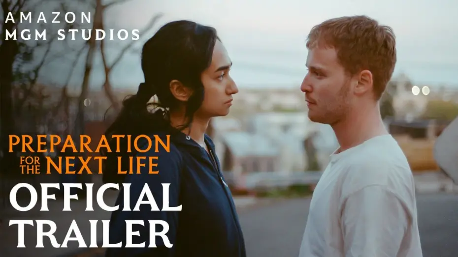 Відео до фільму Preparation for the Next Life | Official Trailer