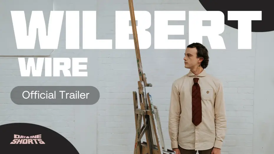 Відео до фільму Wilbert Wire | Wilbert Wire (Trailer) | Day One Shorts 2024