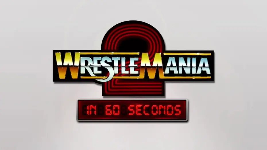 Відео до фільму WrestleMania 2 | WrestleMania in 60 Seconds: WrestleMania 2