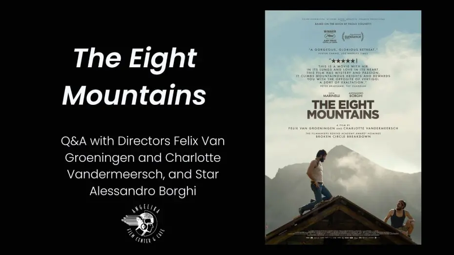 Відео до фільму The Eight Mountains | The Eight Mountains Q&A with Felix Van Groeningen, Charlotte Vandermeersch, & Alessandro Borghi