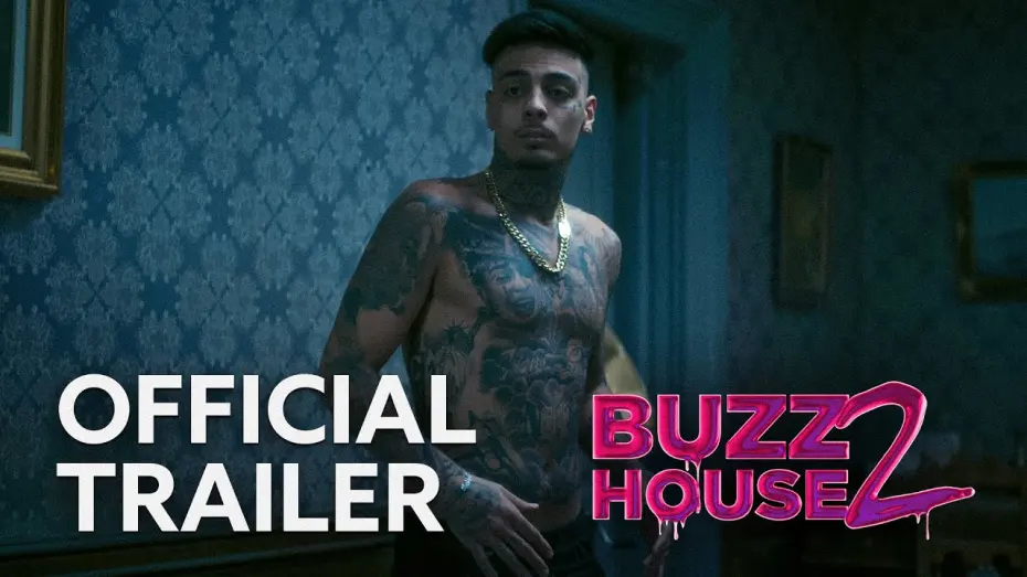 Відео до фільму Buzz House: The Movie 2 | BUZZ HOUSE: THE MOVIE 2 — Official Trailer 2