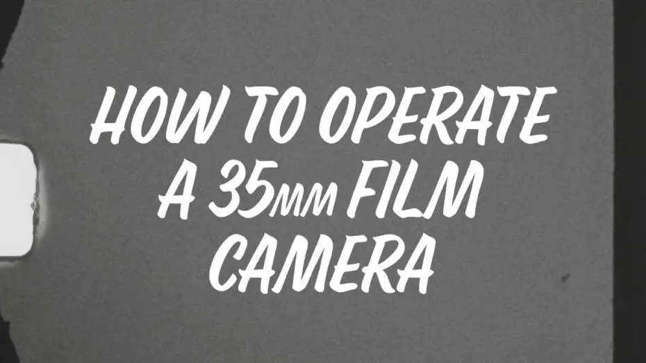 Відео до фільму How to Operate a 35mm Film Camera | Trailer