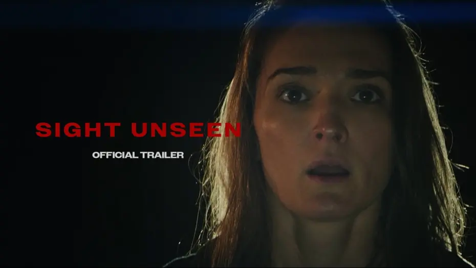 Відео до фільму Sight Unseen | Official Trailer - Sight Unseen horror feature film (2025)