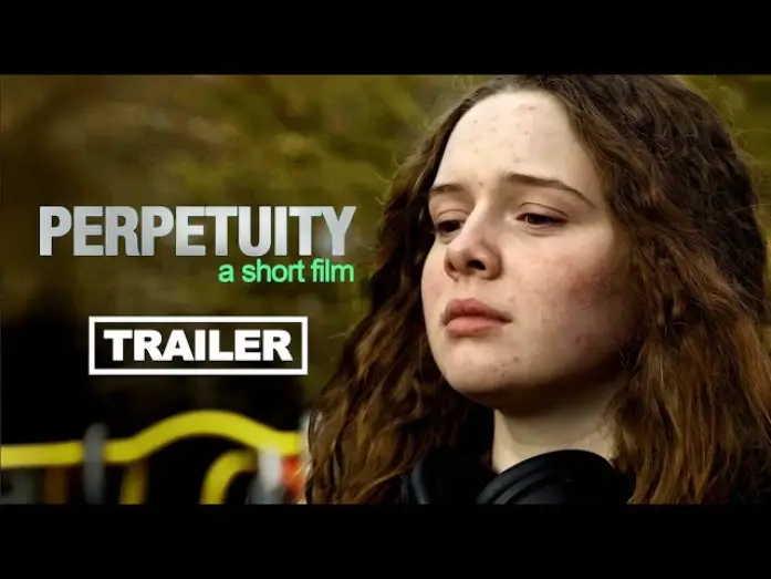Відео до фільму Perpetuity | PERPETUITY: Short Film TRAILER and CROWDFUNDING Video