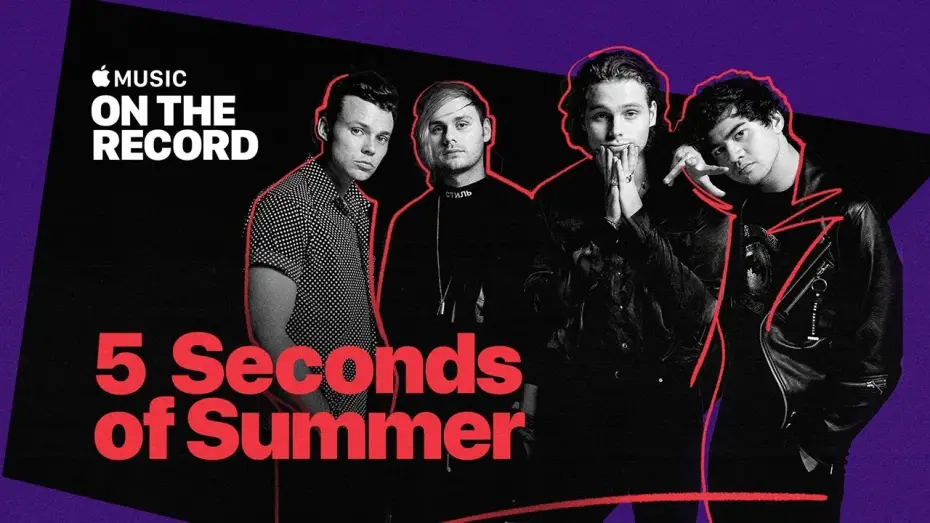 Відео до фільму On the Record: 5 Seconds of Summer - Youngblood | On the Record: 5 Seconds of Summer [TRAILER] | Apple Music