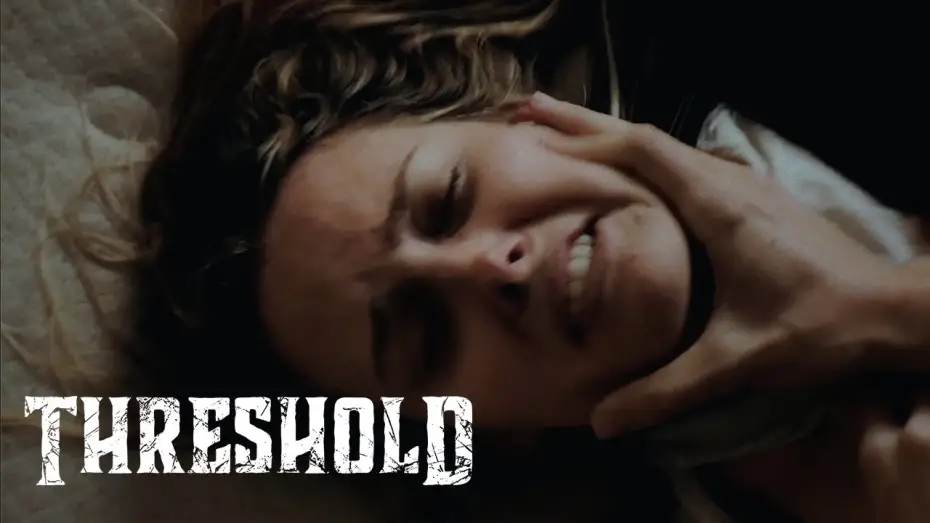 Відео до фільму Threshold | Threshold Official Trailer | ARROW
