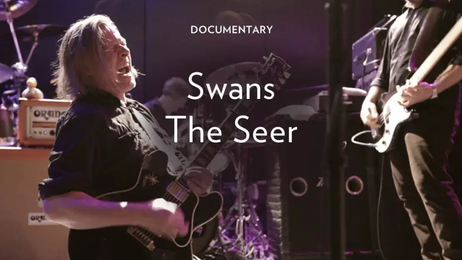 Відео до фільму Swans: The Seer Documentary | Swans - "The Seer"