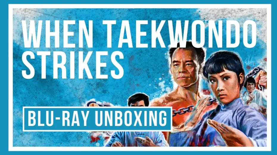 Відео до фільму When Taekwondo Strikes | Eureka Classics Special Edition Blu-ray Unboxing