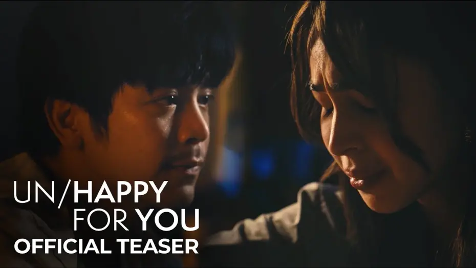 Відео до фільму Un/Happy for You | Un/Happy For You | Teaser Trailer | Joshua Garcia, Julia Barretto, Petersen Vargas