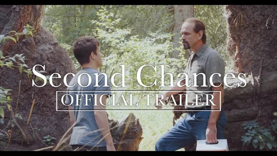 Відео до фільму Second Chances | Second Chances OFFICIAL TRAILER