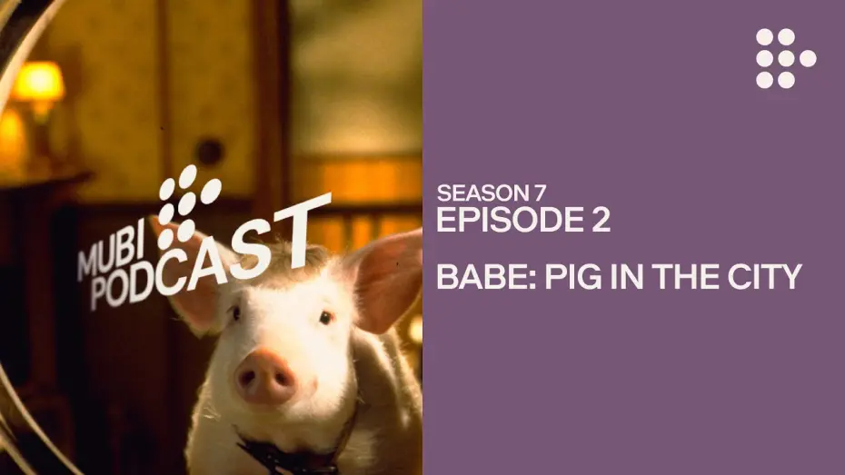 Відео до фільму Бейб: Поросятко у місті | BABE: PIG IN THE CITY —  George Miller makes one for the grownups | MUBI Podcast