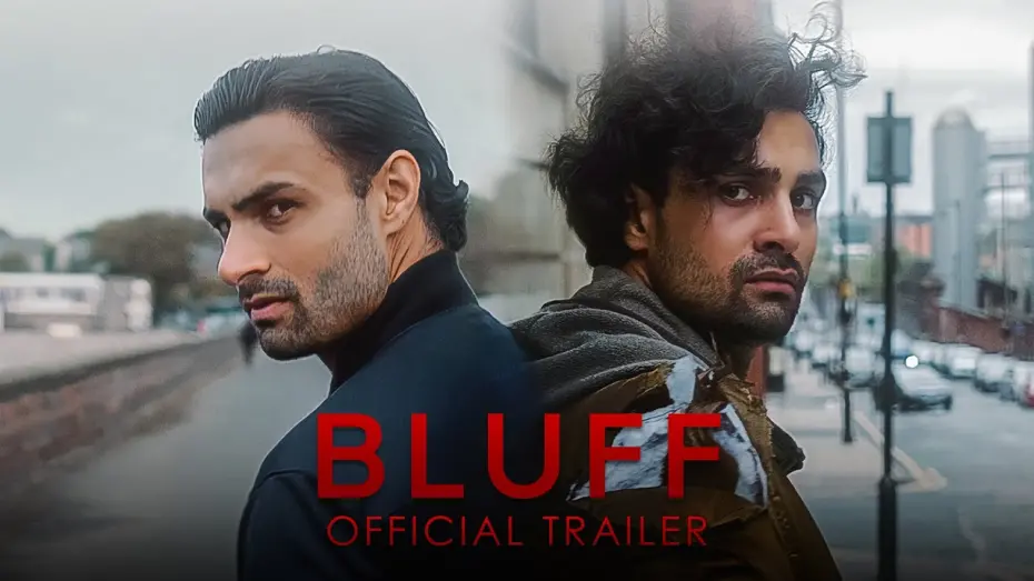 Відео до фільму Bluff | BLUFF Official Trailer (2022) British Crime Drama