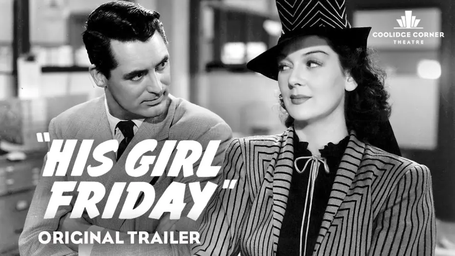 Відео до фільму Його дівчина П’ятниця | His Girl Friday | Original Trailer [HD] | Coolidge Corner Theatre
