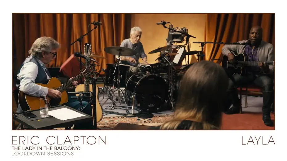 Відео до фільму Eric Clapton: The Lady in the Balcony - Lockdown Sessions | Eric Clapton - Layla | The Lady In The Balcony: Lockdown Sessions