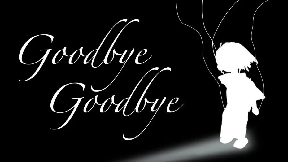 Відео до фільму Goodbye, Goodbye | Goodbye, Goodbye