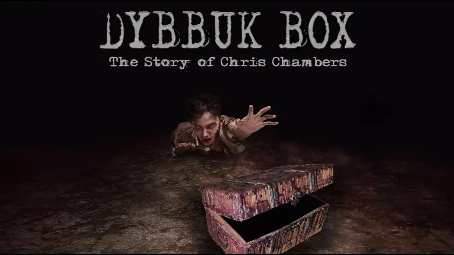 Відео до фільму Dybbuk Box: True Story of Chris Chambers | Dybbuk Box - The Story of Chris Chambers (Official Trailer 2019)