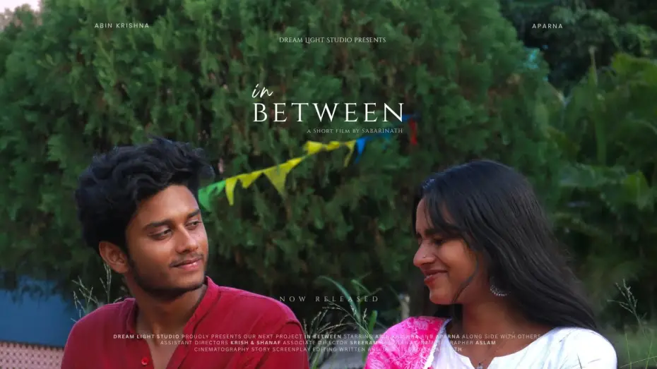 Відео до фільму In Between | In Between | Short Film | Romantic Drama | Sabarinath | Abin Krishna | Aparna | Dream Light Studio