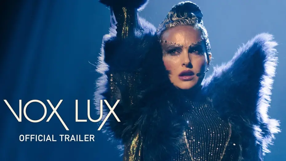 Відео до фільму Вокс Люкс | Vox Lux | Official UK Trailer [HD] | In Cinemas & On Demand 3 May