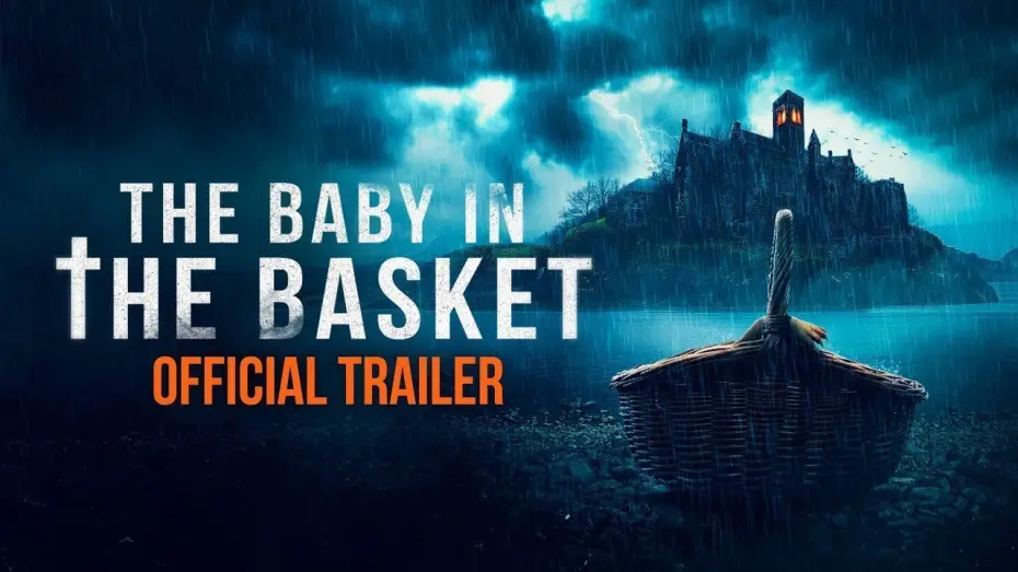 Відео до фільму The Baby in the Basket | Official Trailer