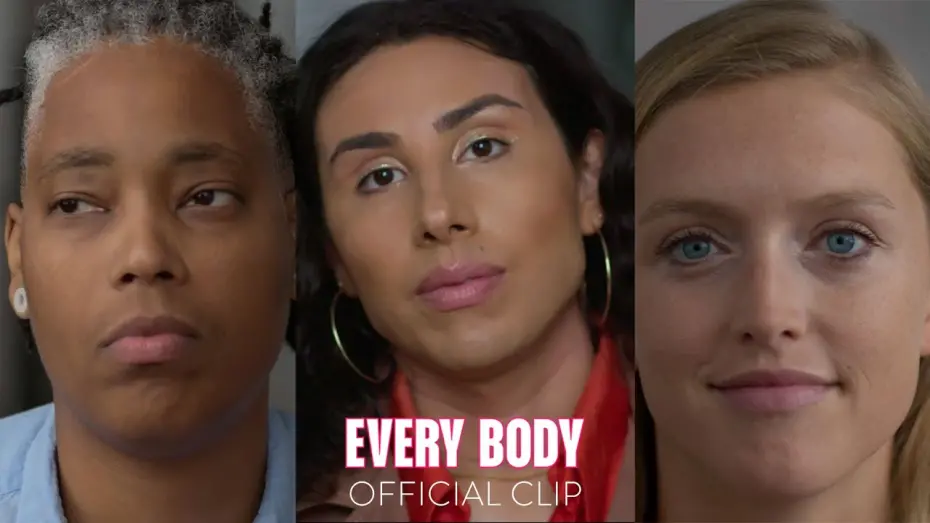 Відео до фільму Every Body | Where Do I Fit