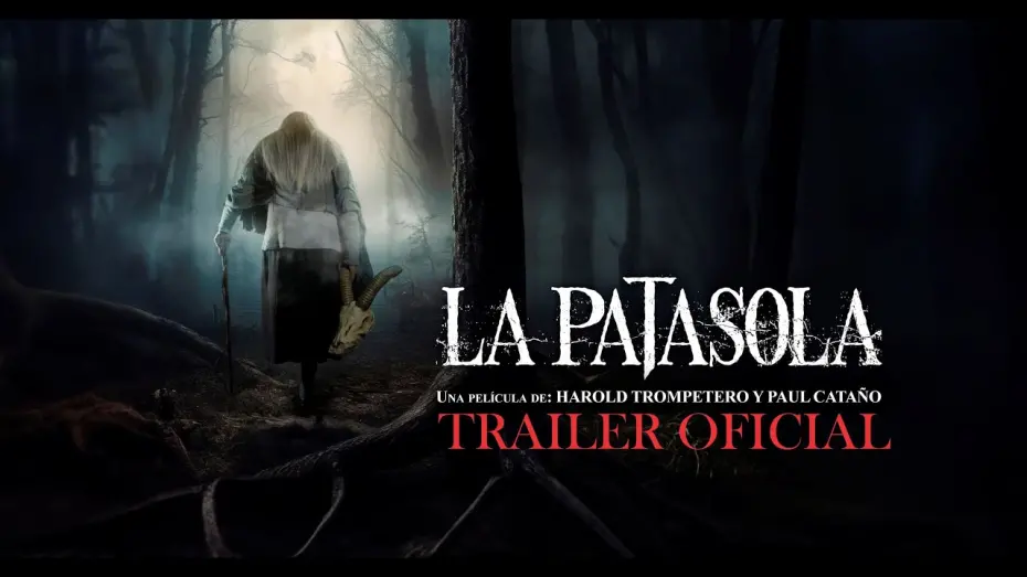 Відео до фільму La patasola | La Patasola | Tráiler Oficial | Estreno 7 de Noviembre 2024