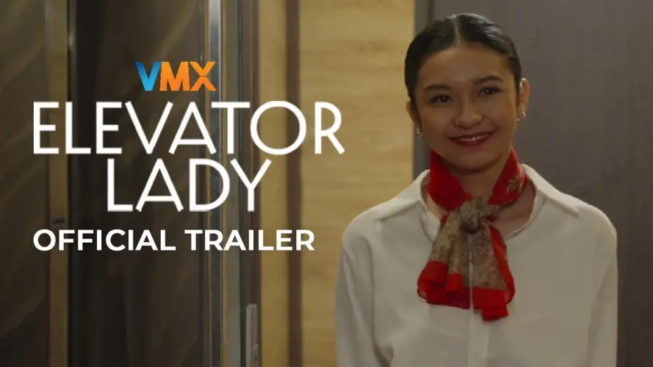 Відео до фільму Elevator Lady | ‘ELEVATOR LADY’ Official Trailer | WORLD PREMIERE THIS MARCH 14 EXCLUSIVELY ON VMX