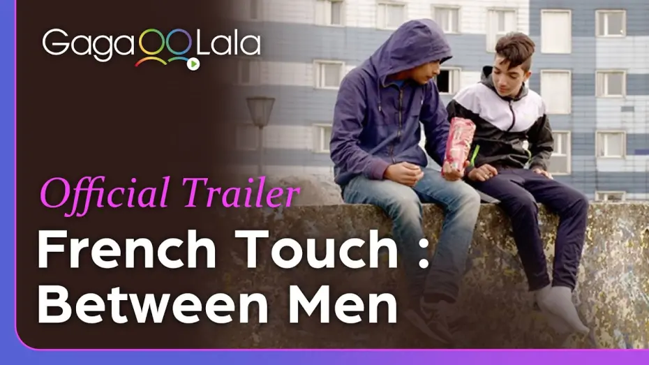 Відео до фільму French Touch: Between Men | French Touch : Between Men | Official Trailer | From fingertips to lips, men will change their lives