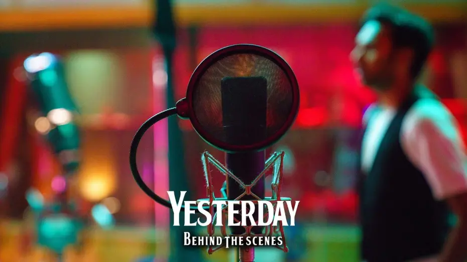 Відео до фільму Вчора | Yesterday | Behind The Scenes | 