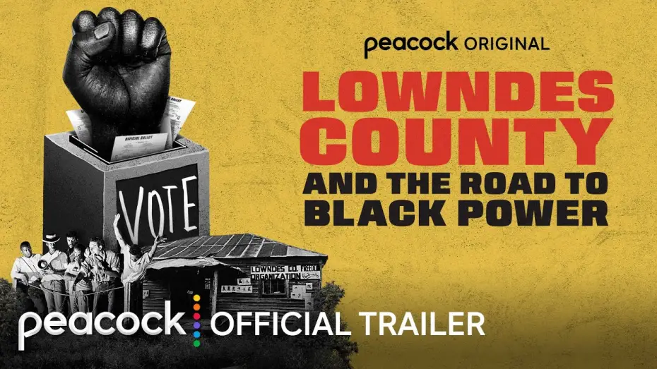 Відео до фільму Lowndes County and the Road to Black Power | Official Peacock Trailer