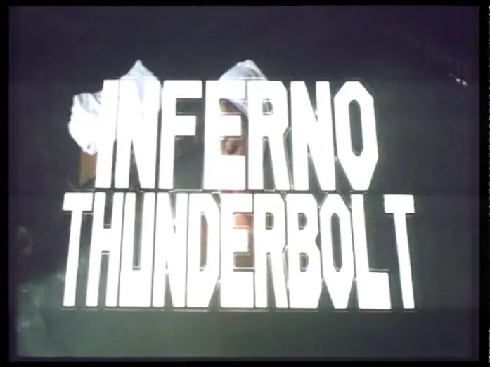 Відео до фільму Inferno Thunderbolt | Inferno Thunderbolt