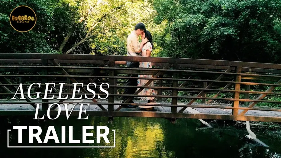 Відео до фільму Ageless Love | Official Trailer